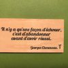Il n'y a qu'une façon