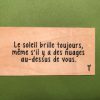 Le soleil brille toujours