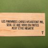 Les mauvaises choses