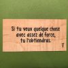 Si tu veux quelque chose