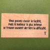 Vous pouvez choisir la facilité
