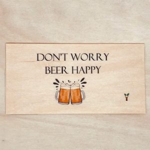 Don't worry beer happy