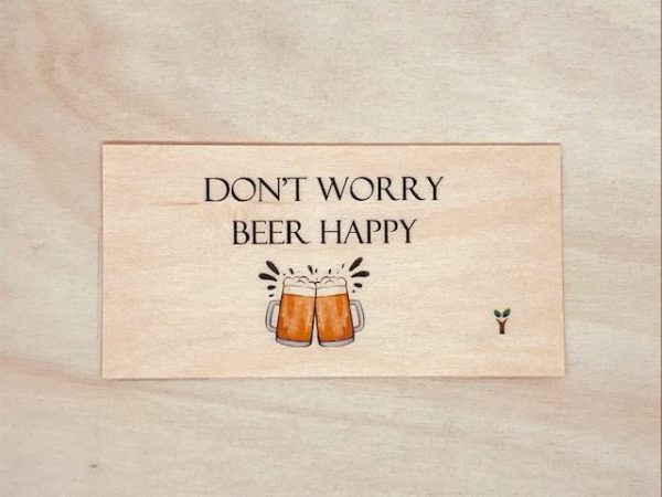 Don't worry beer happy