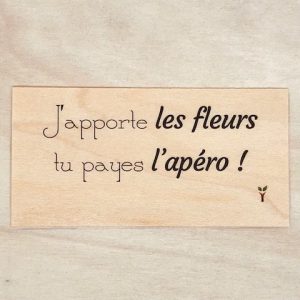 J'apporte les fleurs tu payes l'apéro