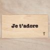 Je t'adore