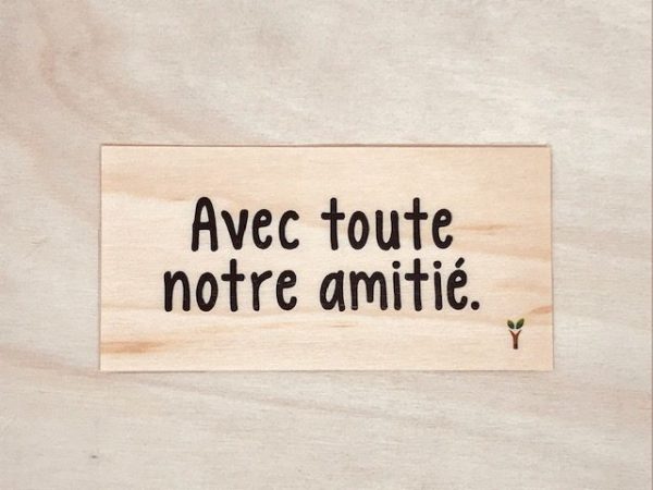 Avec toute notre amitié