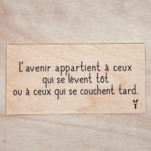 L'avenir appartient à ceux qui se lèvent tôt