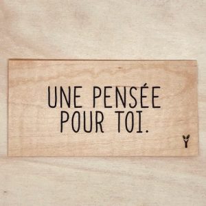 Une pensée pour toi