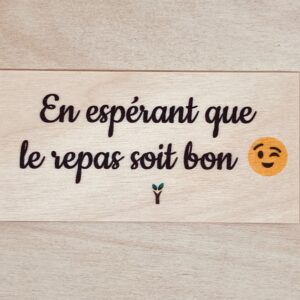 en espérant que le repas soit bon